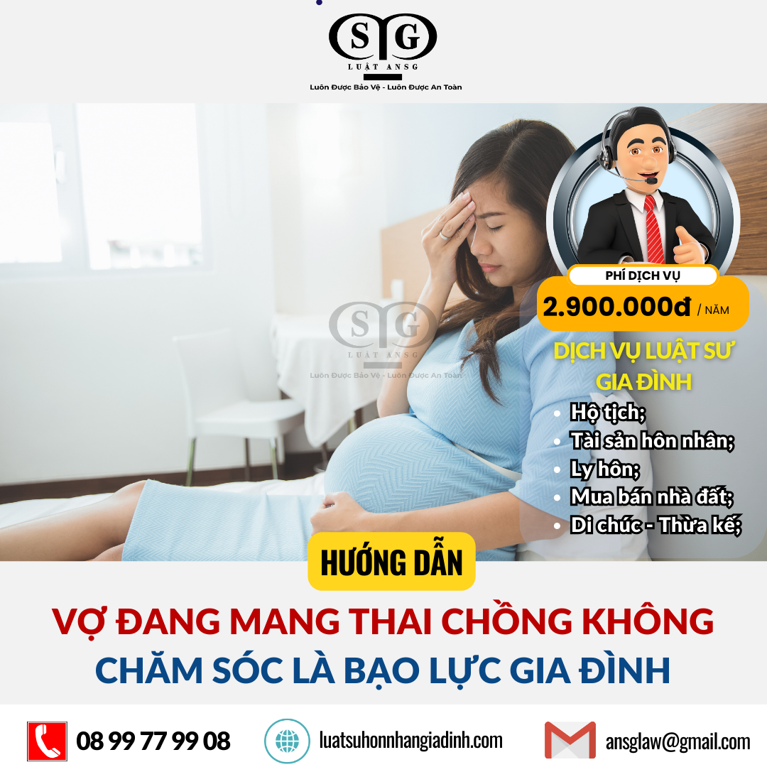 Vợ đang mang thai chồng không chăm sóc là bạo lực gia đình Công Ty