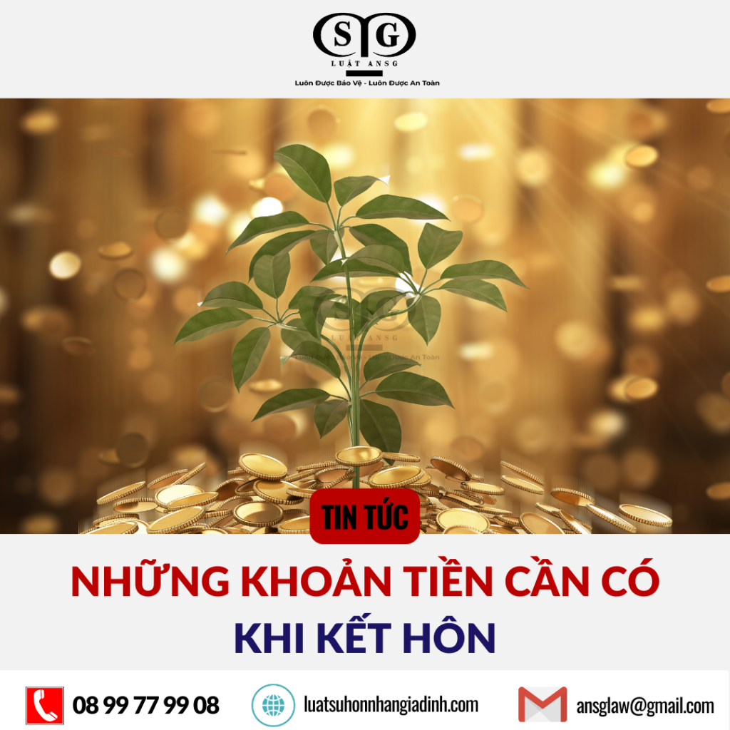 Nhung khoan tien can co khi ket hon ansglaw