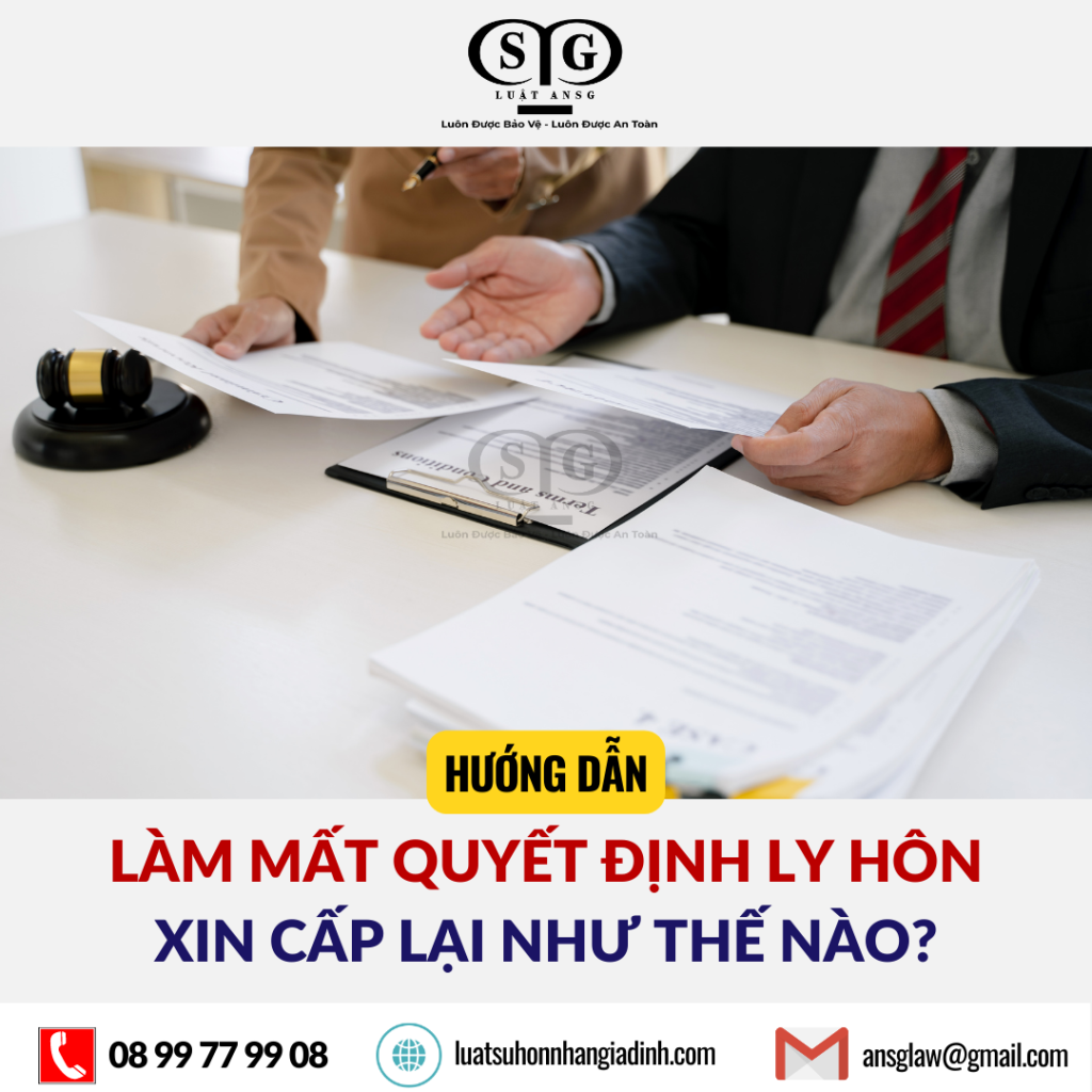 Lam mat quyet dinh ly hon xin cap lai the nao ansglaw