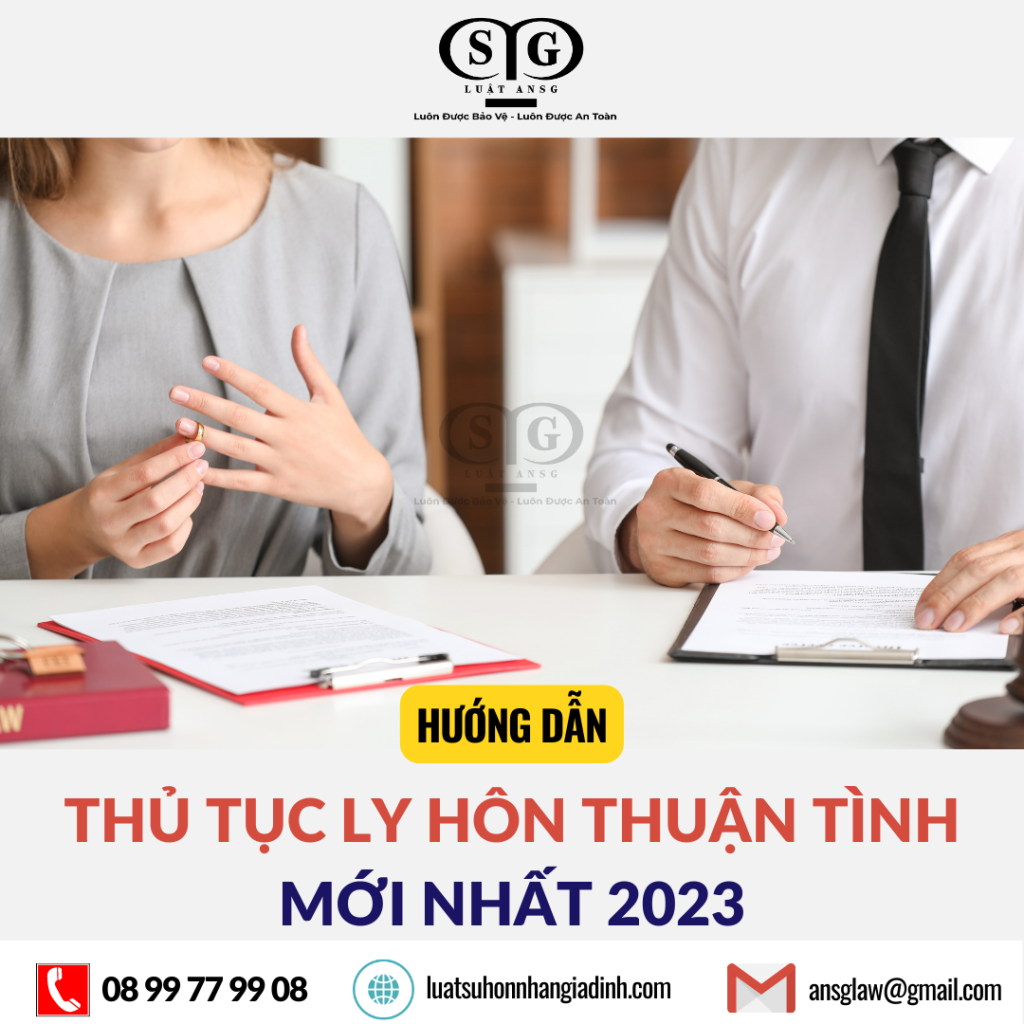 Huong dan thu tuc ly hon thuan tinh 2023 ansglaw