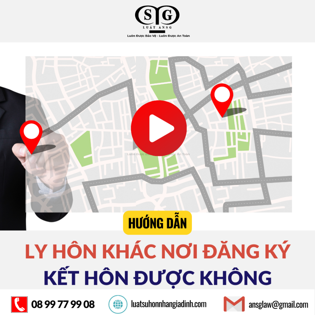 Ly hon khac noi dang ky ket hon duoc khong ansglaw