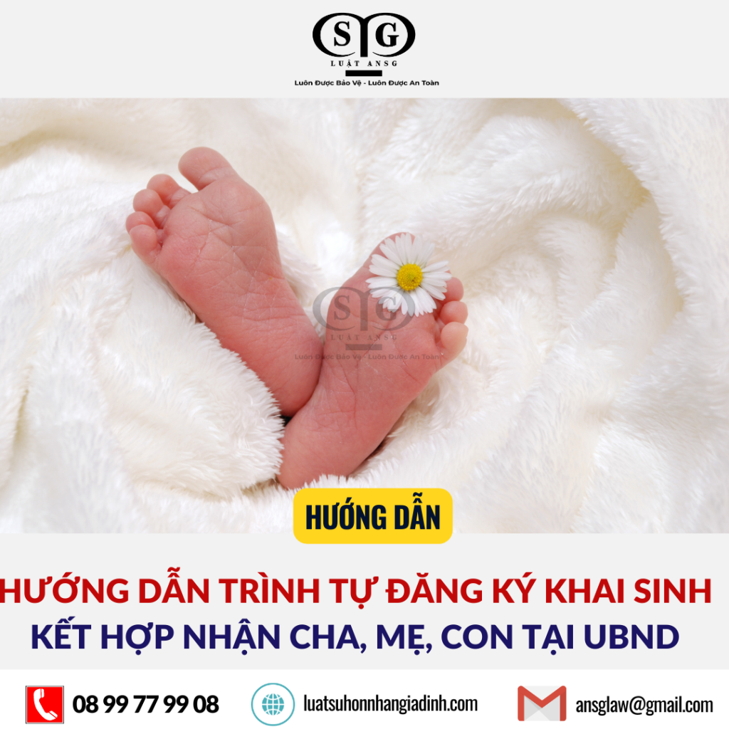Hướng dẫn trình tự đăng ký khai sinh kết hợp nhận cha mẹ con tại UBND