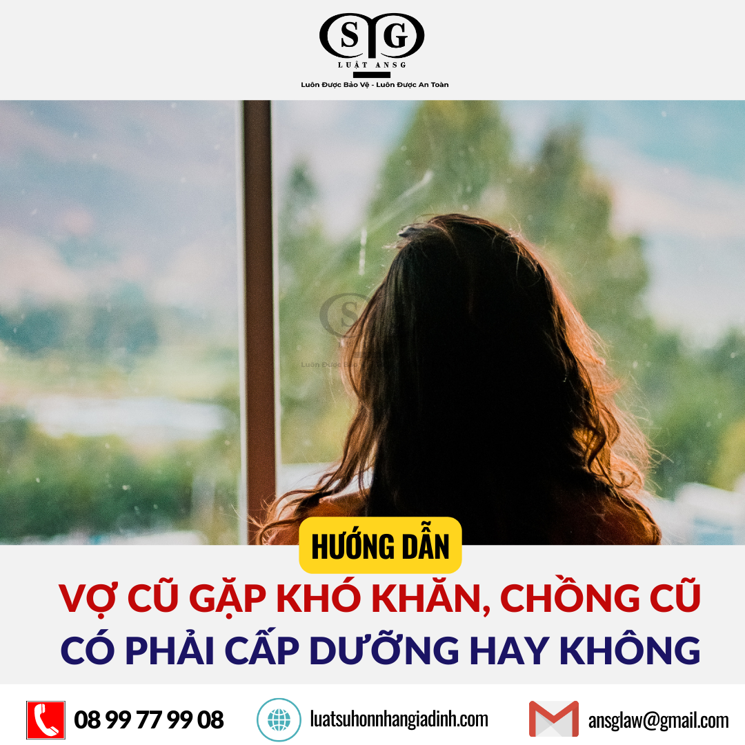 Vợ cũ gặp khó khăn, chồng cũ có phải cấp dưỡng hay không