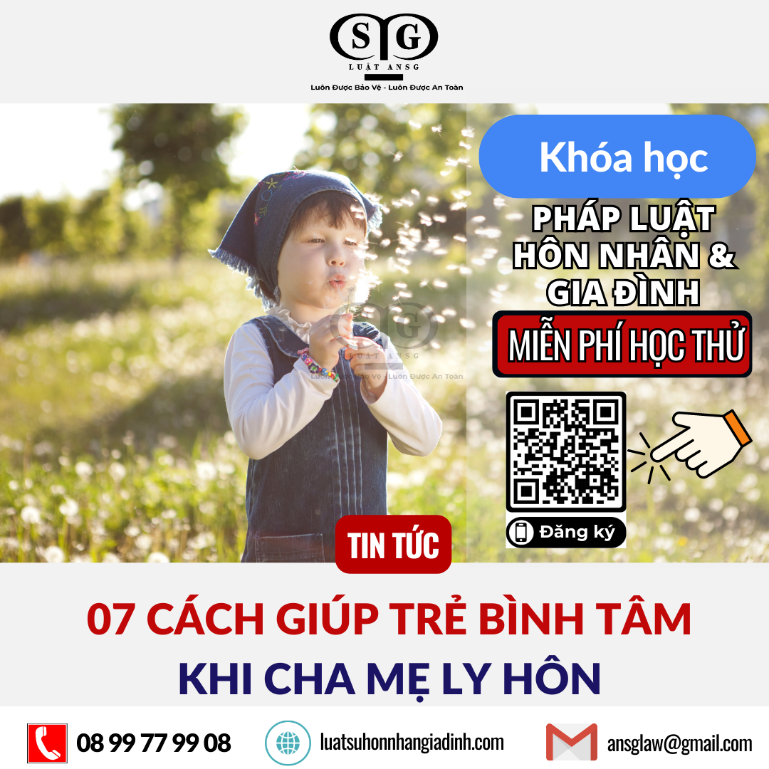 07 cách giúp trẻ bình tâm khi cha mẹ ly hôn