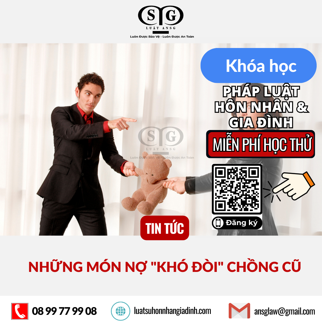 NHỮNG MÓN NỢ KHÓ ĐÒI CHỒNG CŨ