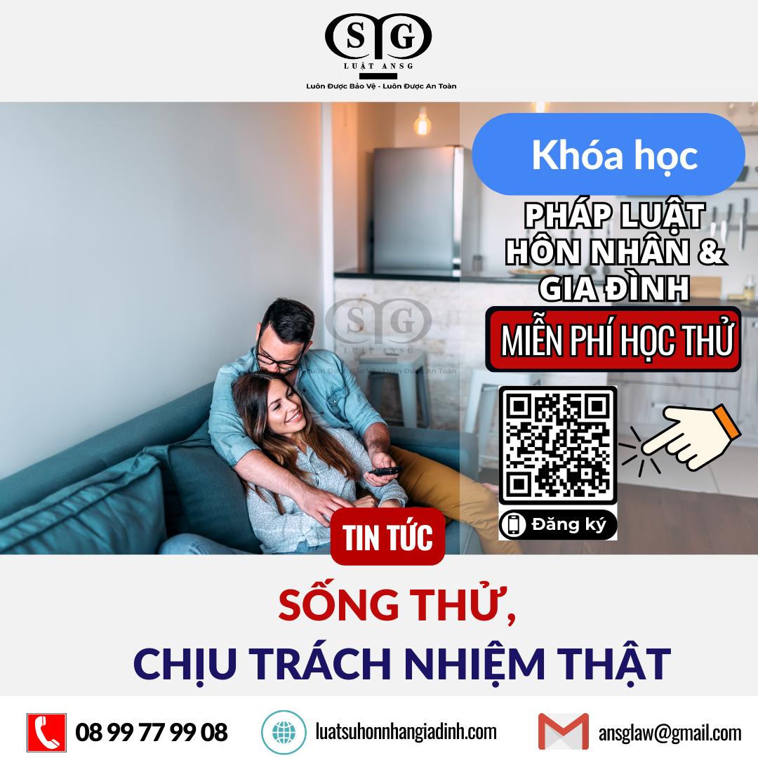 SỐNG THỬ, CHỊU TRÁCH NHIỆM THẬT