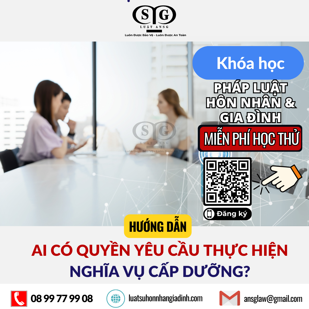 ai có quyền yêu cầu thực hiện nghĩa vụ cấp dưỡng