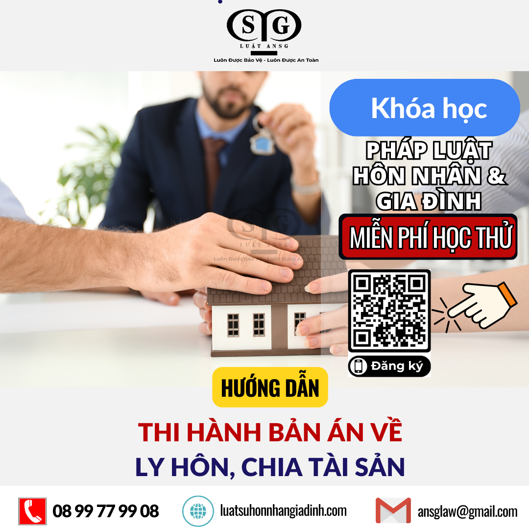 THI HÀNH BẢN ÁN VỀ LY HÔN, CHIA TÀI SẢN