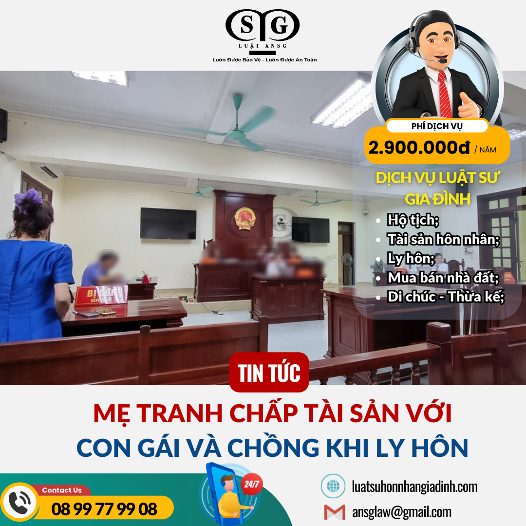 Mẹ tranh chấp tài sản với con gái và chồng khi ly hôn
