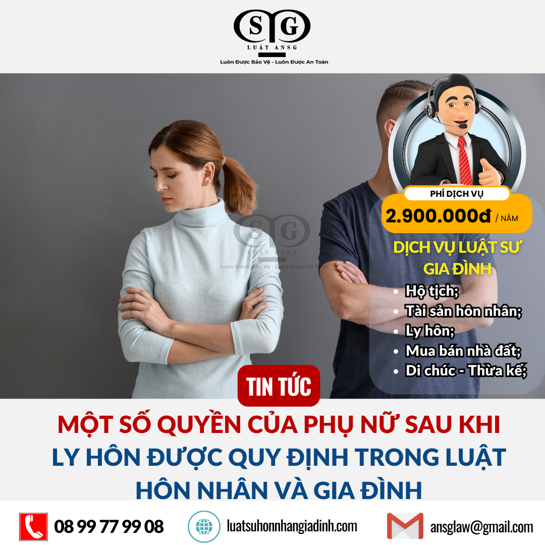 Một số quyền của phụ nữ sau khi ly hôn được quy định trong Luật Hôn nhân và gia đình