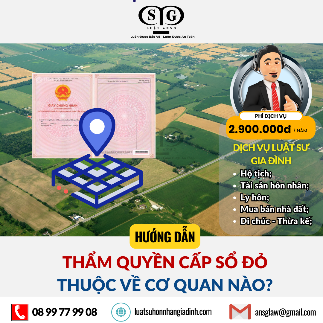 Thẩm quyền cấp Sổ đỏ thuộc về cơ quan nào